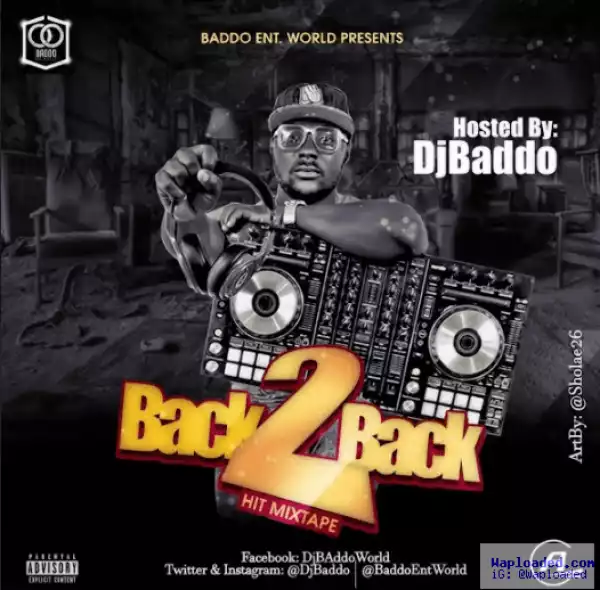 Dj Baddo - Back 2 Back Hit Mix
